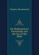 On Shakespeare's Knowledge and the Use of the Bible, Charles Wordsworth 