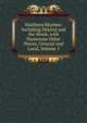 Northern Rhymes: Including Delaval and the Monk, with Numerous Other Pieces, General and Local, Volume 1, 