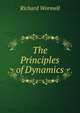 The Principles of Dynamics, Richard Wormell 