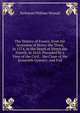 The History of France, from the Accession of Henry the Third, in 1574, to the Death of Henry the Fourth, in 1610: Preceded by a View of the Civil, . the Close of the Sixteenth Century; and Foll, Nathaniel William Wraxall 