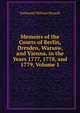 Memoirs of the Courts of Berlin, Dresden, Warsaw, and Vienna, in the Years 1777, 1778, and 1779, Volume 1, Nathaniel William Wraxall 