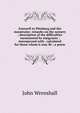 Farewell to Pittsburg and the mountains: remarks on the scenery ; description of the difficulties surmounted by emigrants ; interspersed with . calculated for those whom it may fit ; a poem, John Wrenshall 