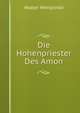 Die Hohenpriester Des Amon., Walter Wreszinski 