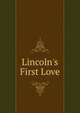 Lincoln's First Love, 