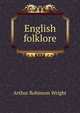 English folklore, Arthur Robinson Wright 