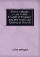 Some notable altars in the Church of England and the American Episcopal Church, John Wright 
