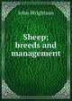 Sheep; breeds and management, John Wrightson 