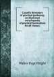 Cassell's dictionary of practical gardening; an illustrated encyclop?dia of practical horticulture for all classes;, Walter Page Wright 