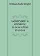 Generydes: a romance in seven line stanzas, Wright William Aldis 