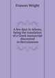 A few days in Athens, being the translation of a Greek manuscript discovered in Herculaneum, Frances Wright 