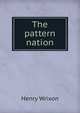 The pattern nation, Henry Wrixon 