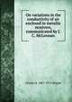 On variations in the conductivity of air enclosed in metallic receivers, communicated by J.C. McLennan, Charles S. 1887-1975 Wright 