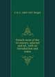French verse of the 16 century, selected and ed., with an introduction and notes, C H. C. 1869-1957 Wright 