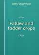 Fallow and fodder crops, John Wrightson 