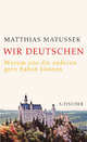 Wir Deutschen, Matthias Matussek 
