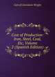 Cost of Production: Iron, Steel, Coal, Etc, Volume 2 (Spanish Edition), Wright, Carroll Davidson, 1840-1909 