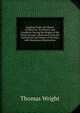 England Under the House of Hanover: Its History and Condition During the Reigns of the Three Georges, Illustrated from the Caricatures and Satires of the Day; with Numerous Illustrations, Thomas Wright 