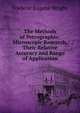 The Methods of Petrographic-Microscopic Research, Their Relative Accuracy and Range of Application, Frederic Eugene Wright 