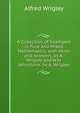 A Collection of Examples in Pure and Mixed Mathematics, with Hints and Answers, by A. Wrigley and W.H. Johnstone. by A. Wrigley, Alfred Wrigley 
