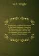 A Collection of Official Documents in the Tamil Language: Consisting of Urzees and Other Papers Filed in Courts of Justice : For the Use of Candidates for the Indian Civil Service (Tamil Edition), W F. Wright 