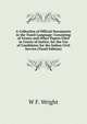 A Collection of Official Documents in the Tamil Language: Consisting of Urzees and Other Papers Filed in Courts of Justice, for the Use of Candidates for the Indian Civil Service (Tamil Edition), W F. Wright 