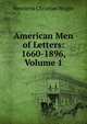 American Men of Letters: 1660-1896, Volume 1, Henrietta Christian Wright 