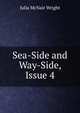 Sea-Side and Way-Side, Issue 4, Julia McNair Wright 
