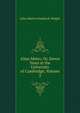 Alma Mater, Or, Seven Years at the University of Cambridge, Volume 2, John Martin Frederick Wright 