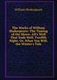 The Works of William Shakespeare: The Taming of the Shrew. All's Well That Ends Well. Twelfth Night: Or, What You Will. the Winter's Tale, Уильям Шекспир 