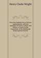 First Day Sabbath Not of Divine Appointment, with the Opinions of Calvin, Luther And Others: A Letter to the Committee of the Edinburgh Emancipation Society, Henry Clarke Wright 