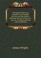 A Dialogue Between a Member of a Friendly Society and the Author, Wherein the Act 10 Geo. Iv., Cap. 56, Is Demonstrated to Be Inefficient, James Wright 