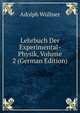Lehrbuch Der Experimental-Physik, Volume 2 (German Edition), Adolph Wullner 