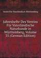 Jahreshefte Des Vereins Fur Vaterlandische Naturkunde in Wurttemberg, Volume 35 (German Edition), Verein Fur Vaterlandisch Wurttemberg 