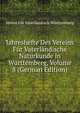 Jahreshefte Des Vereins Fur Vaterlandische Naturkunde in Wurttemberg, Volume 8 (German Edition), Verein Fur Vaterlandisch Wurttemberg 