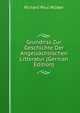 Grundriss Zur Geschichte Der Angelsachsischen Litteratur (German Edition), Richard Paul Wulker 
