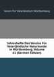 Jahreshefte Des Vereins Fur Vaterlandische Naturkunde in Wurttemberg, Volume 61 (German Edition), Verein Fur Vaterlandisch Wurttemberg 