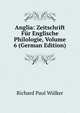 Anglia: Zeitschrift Fur Englische Philologie, Volume 6 (German Edition), Richard Paul Wulker 