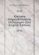 Kleinere Angelsachsische Dichtungen (Old English Edition), Richard Paul Wulker 