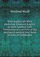 Rosa anglica sev Rosa medicin? Johannis Anglici: an early modern Irish translation of a section of the mediaeval medical text-book of John of Gaddesden, Winifred Wulff 