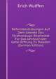 Reformbestrebungen Auf Dem Gebiete Des Strafvollzugs: Bearbeitet Fur Das Jahrbuch Der Gehe-Stiftung Zu Dresden (German Edition), Erich Wulffen 