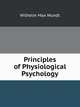 Principles of Physiological Psychology, Wundt, Wilhelm Max, 1832-1920 