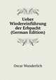 Ueber Wiedereinfuhrung der Erbpacht (German Edition), Oscar Wunderlich 