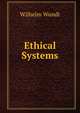 Ethical Systems, Wilhelm Wundt 
