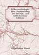 Volkerpsychologie: Eine Untersuchung Der Entwick Und Sitte (German Edition), Wundt, Wilhelm Max, 1832-1920 