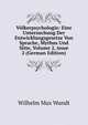 V?lkerpsychologie: Eine Untersuchung Der Entwicklungsgesetze Von Sprache, Mythus Und Sitte, Volume 2, issue 2 (German Edition), Wundt, Wilhelm Max, 1832-1920 