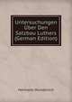 Untersuchungen Uber Den Satzbau Luthers (German Edition), Hermann Wunderlich 