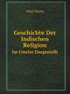 Geschichte Der Indischen Religion. Im Umriss Dargestellt, Paul Wurm 