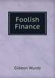 Foolish Finance, Gideon Wurdz 