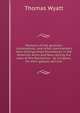 Memoirs of the generals, commodores, and other commanders who distinguished themselves in the American Army and Navy during the wars of the Revolution . by Congress, for their gallant services, Thomas Wyatt 