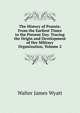 The History of Prussia: From the Earliest Times to the Present Day. Tracing the Origin and Development of Her Military Organization, Volume 2, Walter James Wyatt 